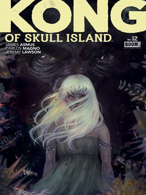 cover image of Kong of Skull Island, Issue 12